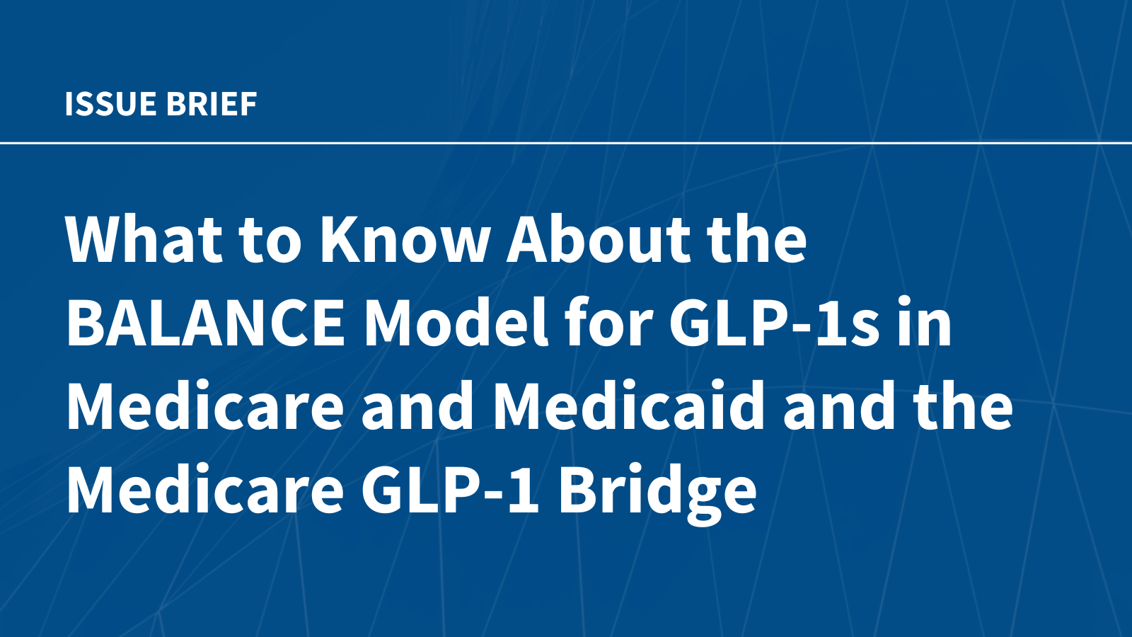 CMS shelves Medicare Part D launch of BALANCE for 2027 and extends GLP-1 Bridge