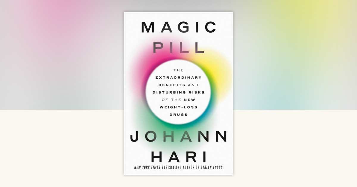 Johann Hari's Magic Pill, a mass-market book on GLP-1 drugs, arrives as semaglutide goes mainstream